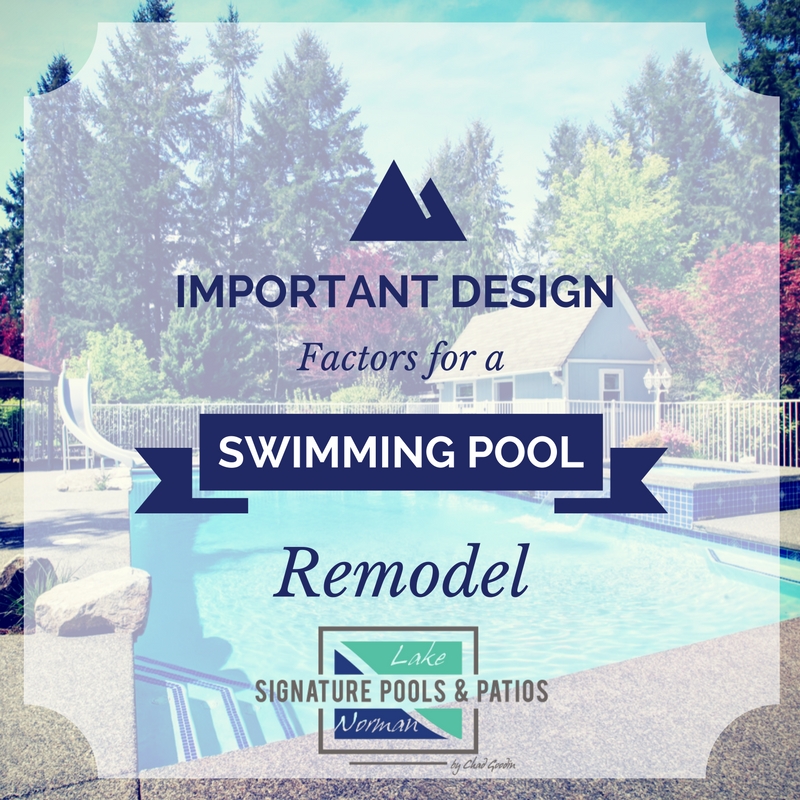 Important Design Factors for a Swimming Pool Remodel Lake Norman